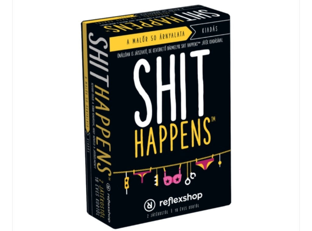 Shit Happens - A malőr 50 árnyalata